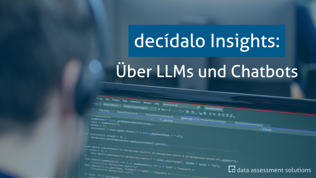 decídalo Insights: Über LLMs und Chatbots