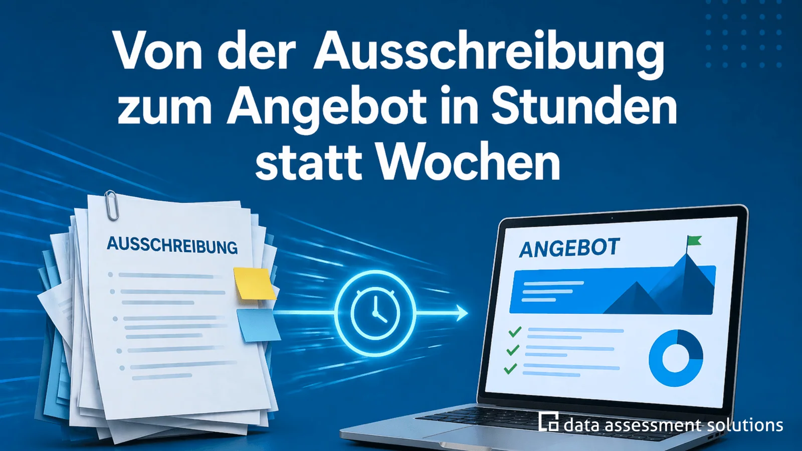 Von der Ausschreibung zum Angebot in Stunden statt Wochen